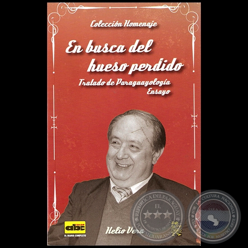 EN BUSCA DEL HUESO PERDIDO - Por HELIO VERA - Año 2015